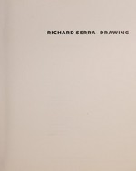Richard Serra drawing: a retrospective : [The Metropolitan Museum of Art, April 13 - August 28, 2011, San Francisco Museum of Modern Art, October 15, 2011 - January 16, 2012, The Menil Collection, Houston, March 2 - June 10, 2012]