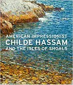 American impressionist: Childe Hassam and the Isles of Shoals