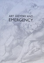 Art history and emergency: crises in the visual arts and humanities