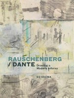 Rauschenberg - Dante: drawing a modern inferno