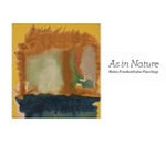 As in nature: Helen Frankenthaler paintings