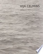 Vija Celmins - To fix the image in memory