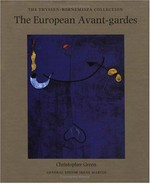 The European Avant-gardes: art in France and Western Europe 1904 - c 1945 : the Thyssen-Bornemisza Collection