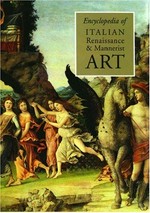 Encyclopedia of Italian renaissance and mannerist art