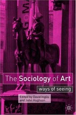 The sociology of art: ways of seeing