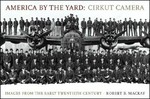 America by the Yard: Cirkut Camera : images from the early twentieth century