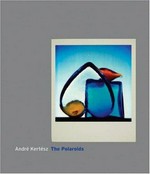 André Kertész: The polaroids [this book accompanies an exhibition at Southeast Museum of Photography, Daytona Beach, 3 November 2007 - 15 February 2008]
