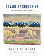 Voyage Le Corbusier: drawing on the road
