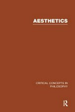 Aesthetics: critical concepts in philosophy