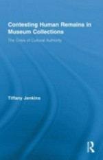 Contesting human remains in museum collections: the crisis of cultural authority