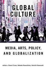 Global culture: media, arts, policy, and globalization
