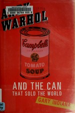 Andy Warhol and the can that sold the world