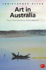 Art in Australia: from colonization to postmodernism
