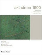 Art since 1900: modernism, antimodernism and postmodernism
