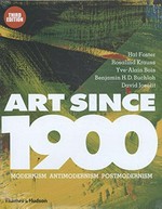 Art since 1900: modernism - antimodernism - postmodernism