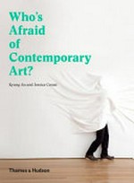Who's afraid of contemporary art? an A to Z guide to the art world