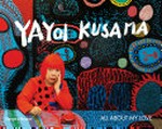 Yayoi Kusama - all about my love