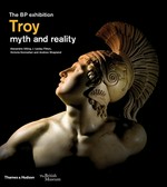 Troy: myth and reality: the BP exhibition