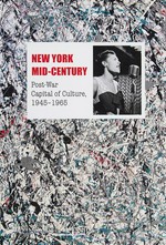 New York mid-century: post-war capital of culture, 1945 - 1965