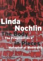 The body in pieces: the fragment as a metaphor of modernity