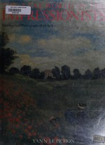 The real world of the Impressionists: painting and photographs, 1848-1918