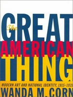 The great American thing: modern art and national identity 1915 - 1935