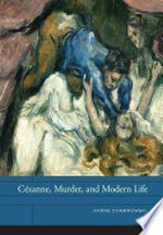 Cézanne, murder, and modern life