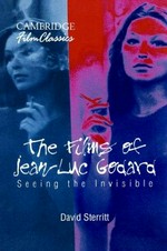 The films of Jean-Luc Godard: seeing the invisible