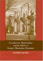 Classical rhetoric and the visual arts in early modern Europe