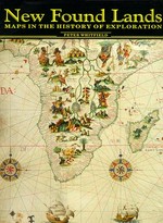 New found lands: maps in the history of exploration
