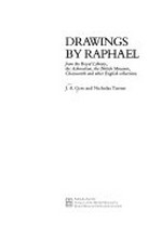 Drawings by Raphael: from the Royal Library, the Ashmolean, the British Museum, Chatsworth and other English collections