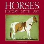 Horses: history, myth, art