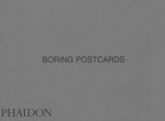 Boring postcards: collection Martin Parr Boring postcards: collection Martin Parr