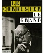 Le Corbusier - Le grand [1] [Hauptbd.]