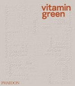 Vitamin green [an inspirational overview of global contemporary sustainable design and architecture : over 100 innovative buildings, landscapes and products]