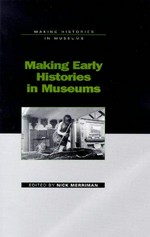 Making early histories in museums
