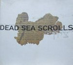 Dead Sea Scrolls: an exhibition of scrolls and archaeological objects from the collection of the Israel Antiquities Authority : [exhibition dates: Art Gallery of New South Wales, Australia, 14 July - 15 October 2000, National Gallery of Victoria, Australia, early 2001, Auckland Museum, New Zealand, late 2001]