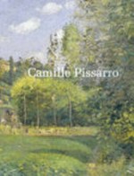 Camille Pissarro: Art Gallery of New South Wales, 19 November 2005 - 19 February 2006, National Gallery of Victoria, 4 March - 28 May 2006