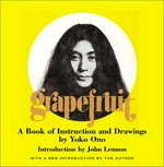 Grapefruit: book of instructions + drawings