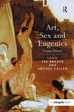 Art, sex and eugenics: corpus delecti