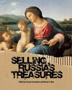 Selling Russia's treasures: the Soviet trade in nationalized art, 1917 - 1938
