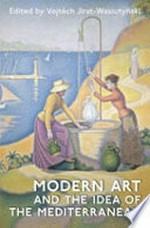 Modern art and the idea of the Mediterranean