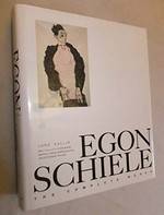 Egon Schiele, the complete works: including a biography and a catalogue raisonné