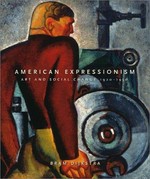 American expressionism: art and social change, 1920 - 1950