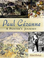 Paul Cézanne: a painter's journey