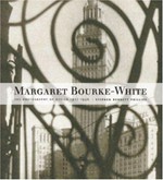 Margaret Bourke-White: the photography of design, 1927 - 1936 : [published on the occasion of the exhibition "Margaret Bourke-White, the photography of design, 1927 - 1936", organized by the Phillips Collection, Washington, D. C., February 15 - May 11, 2003, Phillips Collection, Washington, D. C., October 25, 2003 - January 4, 2004, John and Mable Ringling Museum of Art, Sarasota, FL, February 13, 2004 - May 2, 2004, Mint Museum of Art, Charlotte, NC ... et al.]