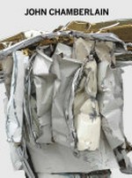 John Chamberlain - New sculpture [published on the occasion of the exhibition "John Chamberlain, new sculpture", May 5 - July 8, 2011, Gagosian Gallery, ... New York, ..., May 20 - June 18, 2011, Gagosian Gallery, ..., London]