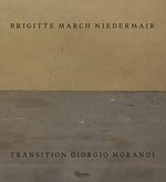 Brigitte March Niedermair - Transition Giorgio Morandi: Are you still there