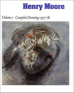 Henry Moore: complete drawings
