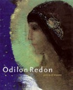 Odilon Redon, 1840-1916: The Art Institute of Chicago, 2.7.-18.9.1994, Van Gogh Museum Amsterdam, 20.10.1994-15.1.1995, Royal Academy of Arts, London, 16.2.-21.5.1995